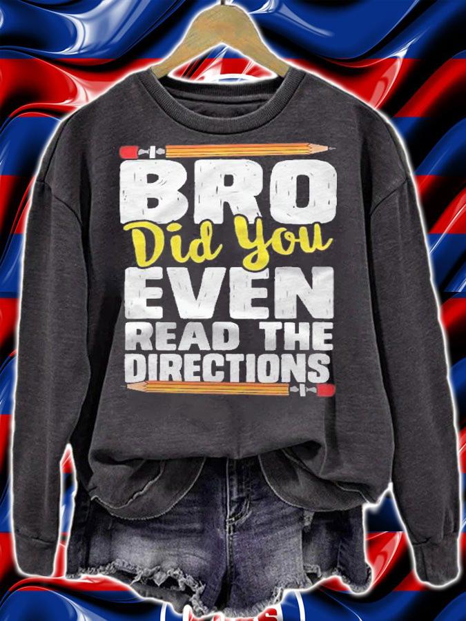 Bro Did You Even Read The Directions Testing Day Teacher Shirt t-shirt