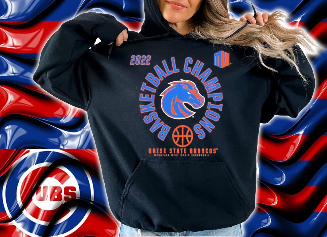Boise State Broncos Mountain West Men's Basketball Conference Tournament Champions 2022 Shirt t-shirt hoodie