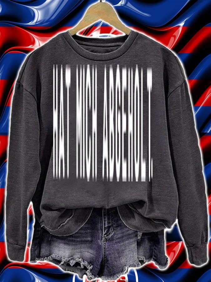 Hat mich abgeholt shirt t-shirt sweatshirt