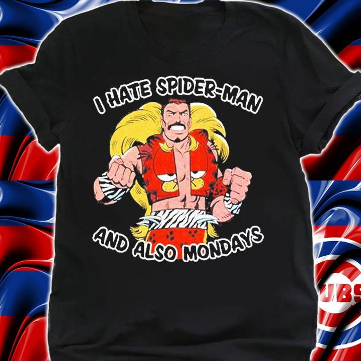 I Hate Spider-Man And Also Mondays T-Shirt t-shirt shirt