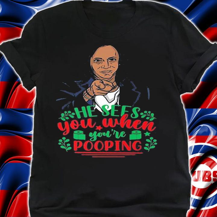 He Sees You When You're Pooping Kamala Harris T-Shirt t-shirt shirt