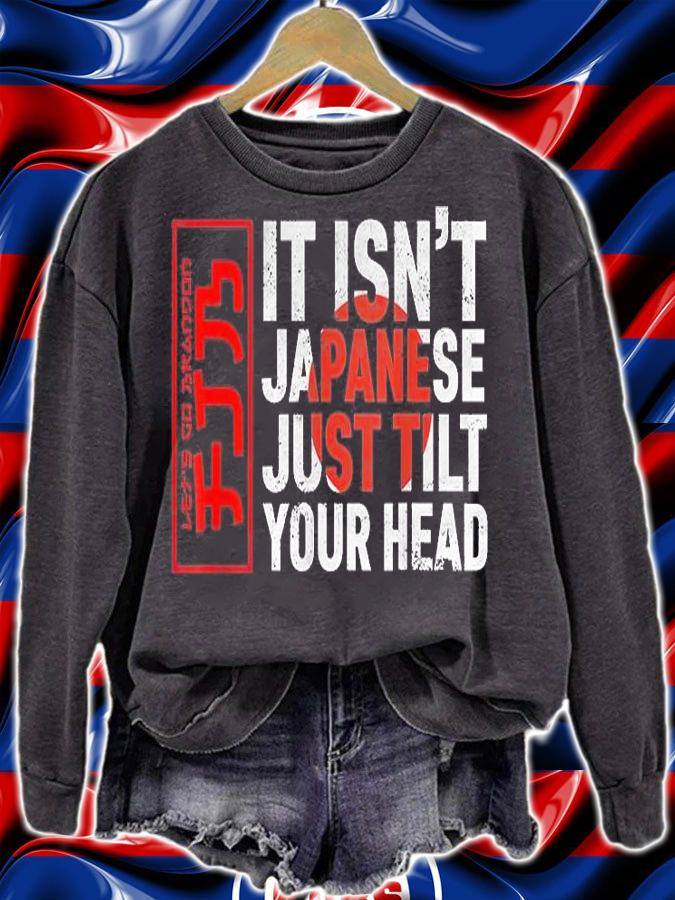 Japanese Let's Go Brandon It Isn't Just Tilt Your Head T-Shirt t-shirt