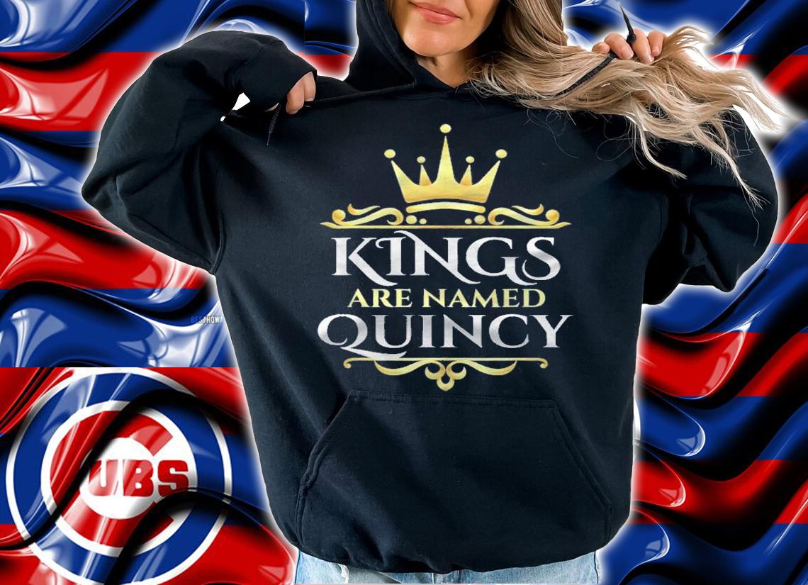 Kings Are Named Quincy Personalized Custom Shirt t-shirt
