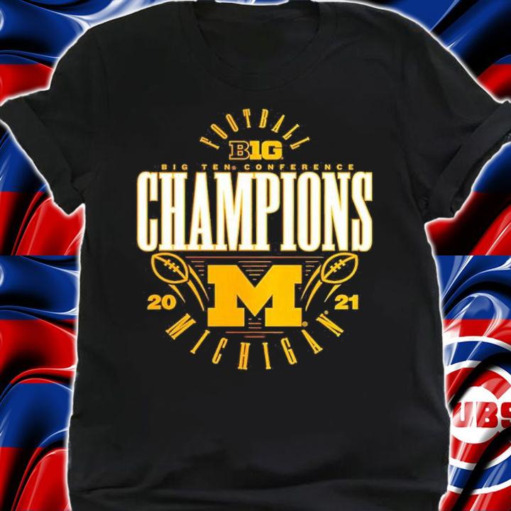 Michigan Wolverines 2021 Big Ten Football Conference Champions Shirt t-shirt shirt