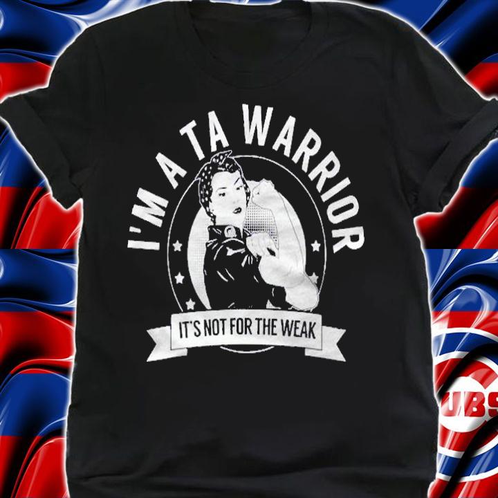 Ta Warrior Nftw  Takayasu Arteritis Awareness Shirt t-shirt shirt