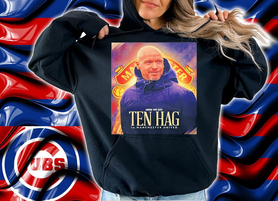 Fabrizio Romano Here We Go Ten Hag To Manchester United T-Shirt t-shirt
