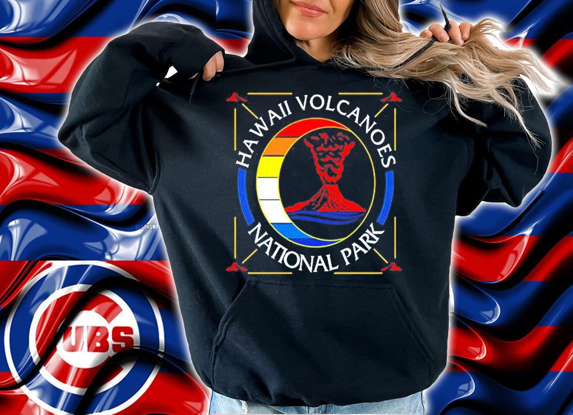 Hawaii Volcanoes National Park T-Shirt t-shirt hoodie