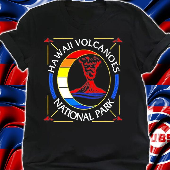 Hawaii Volcanoes National Park T-Shirt t-shirt shirt