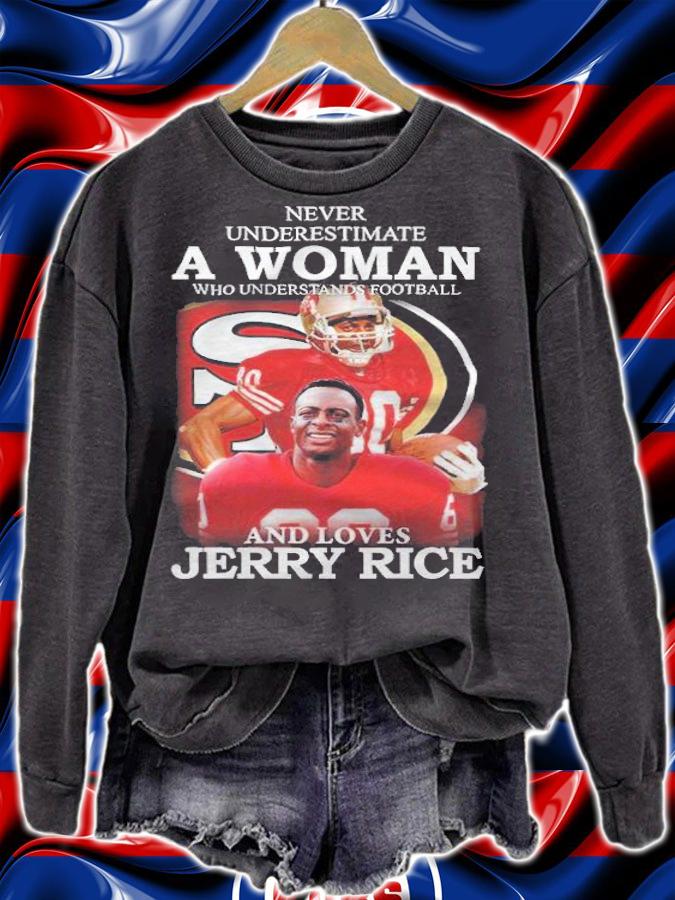 Never Underestimate A Woman Who Understands Football And Loves Jerry Rice Shirt t-shirt