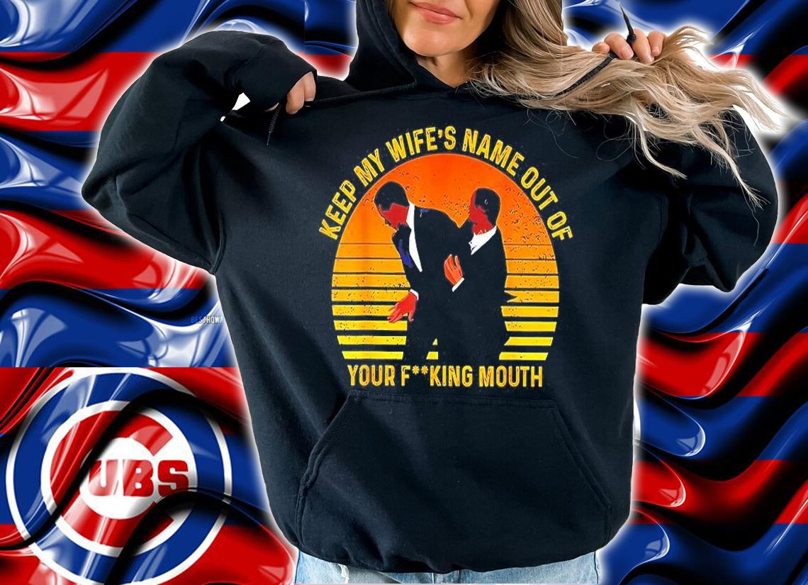 Vintage Keep My Wifes Name Out Your Mouth T-Shirt t-shirt hoodie