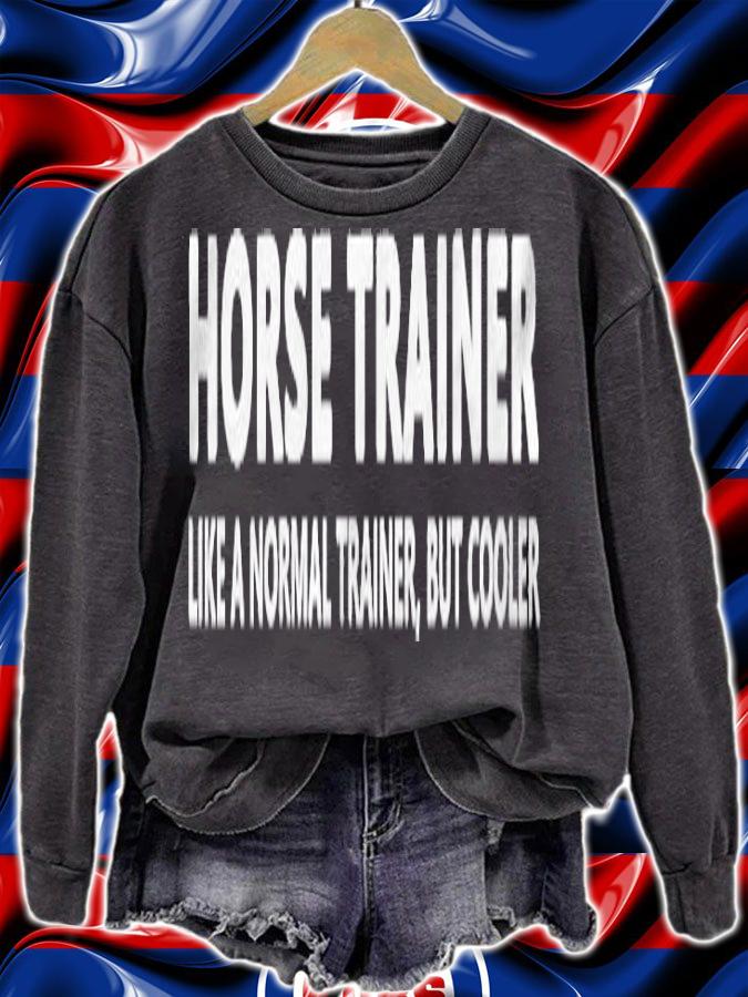Womens Horse Trainer Like A Normal Trainer Funny Horse Trainer Shirt t-shirt