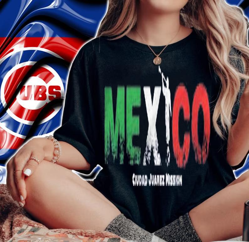 Mexico Ciudad Juarez Mission Lover Souvenir Gift Shirt t-shirt
