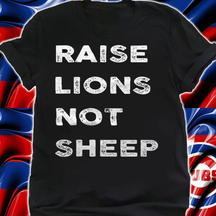 Raise Lions Not Sheep, #FJB Front And Back Design 2021 T-Shirt t-shirt shirt