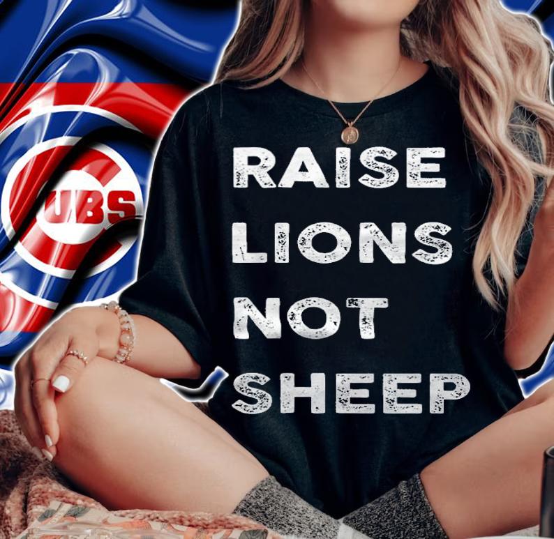 Raise Lions Not Sheep, #FJB Front And Back Design 2021 T-Shirt t-shirt woman shirt