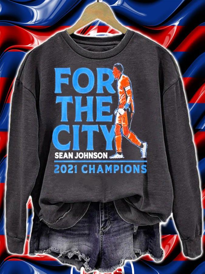 Sean Johnson For The City 2021 T-Shirt t-shirt sweatshirt