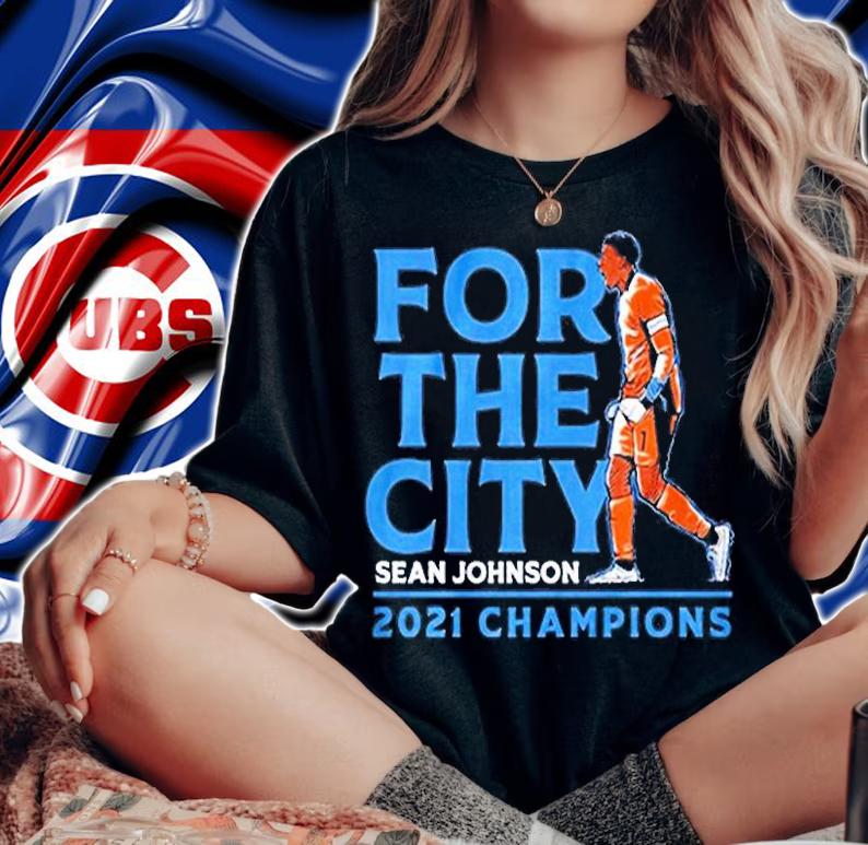 Sean Johnson For The City 2021 T-Shirt t-shirt woman shirt
