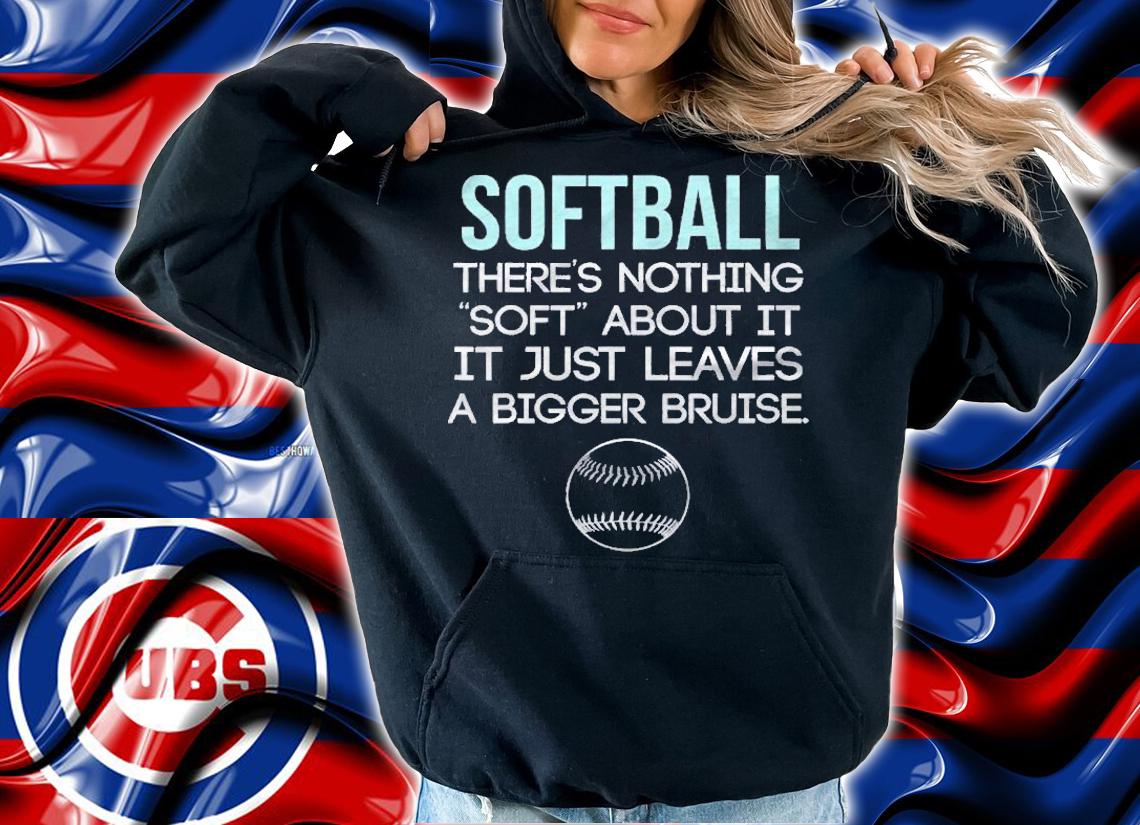 Softball Theres Nothing Soft About It Funny Joke Team Shirt t-shirt