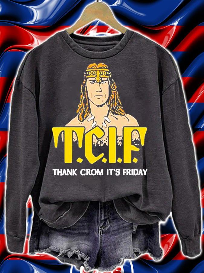 T.C.I.F Thank Crom Its Friday T-Shirt t-shirt