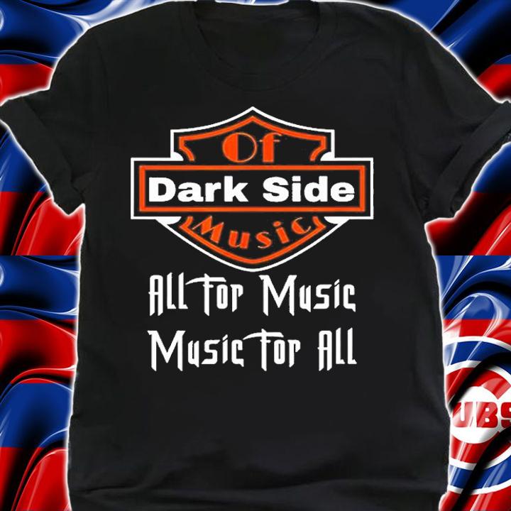 The Dark Side Of Music All Top Music T-Shirt t-shirt