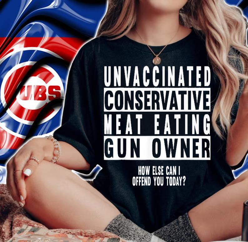 Unvaccinated Conservative Meat Eating Gun Owner T-Shirt t-shirt