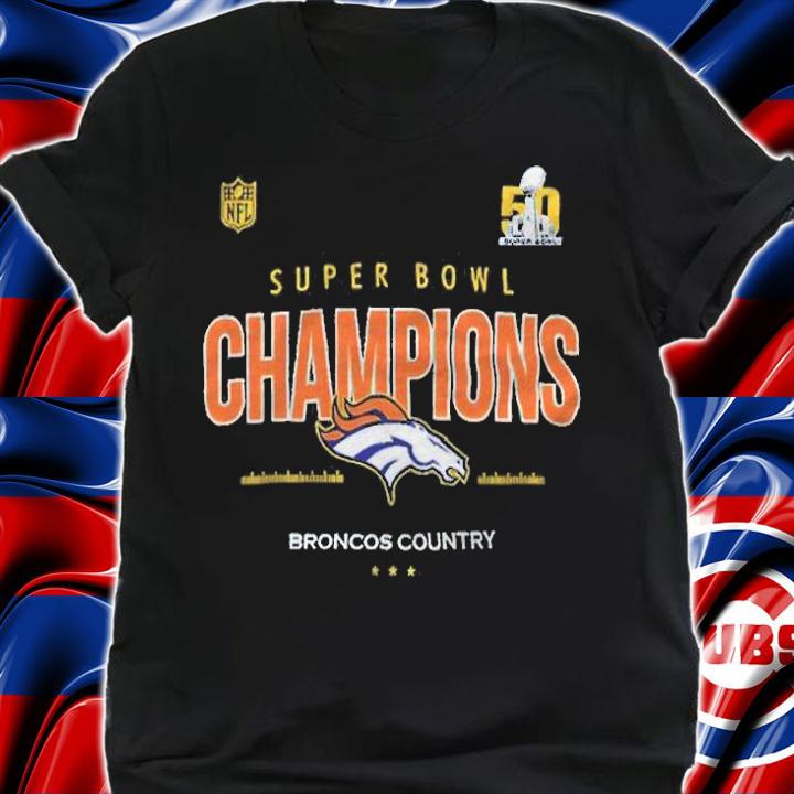 Denver Broncos Super Bowl 50 Champions Broncos Country T-shirt t-shirt shirt