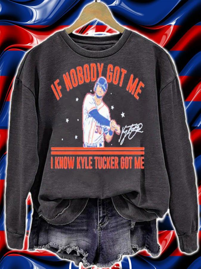 Kyle Tucker If Nobody Got Me I Know Kyle Tucker Got Me Signatures Shirt t-shirt sweatshirt