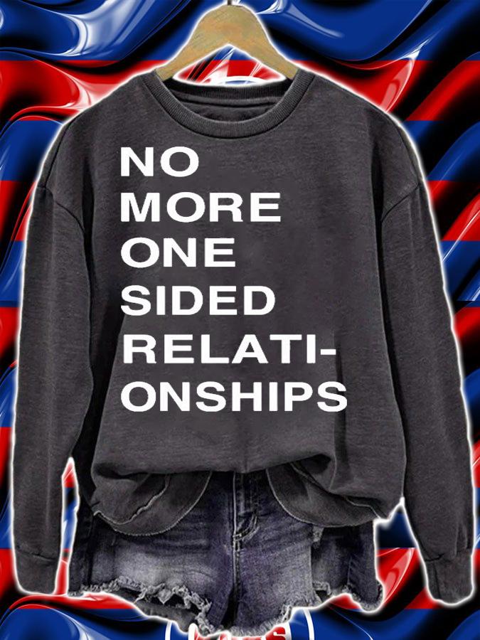 No More One Sided Relati-Onships T-Shirt t-shirt