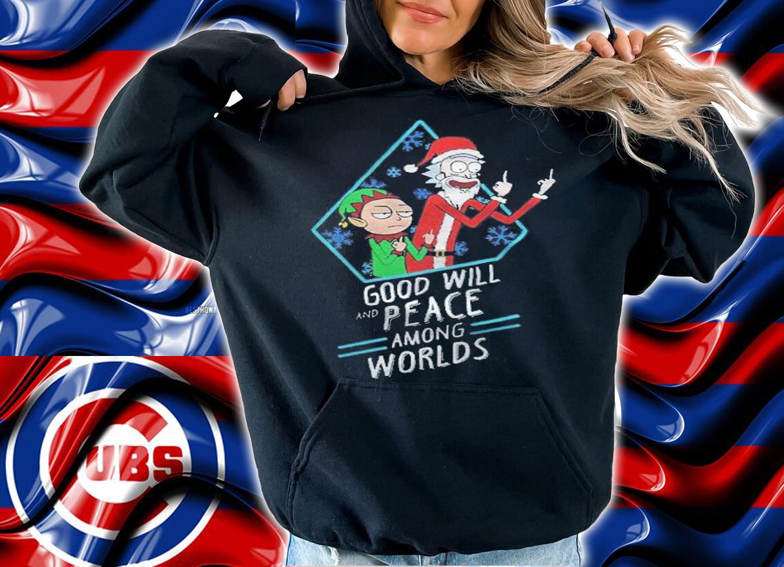 Rick and Morty Christmas Xmas goodwill and peace among worlds T-shirt t-shirt hoodie