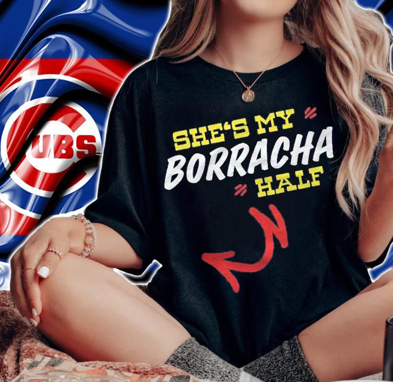 Shes My Borracha Half Drunk Mexican Wife Shirt t-shirt