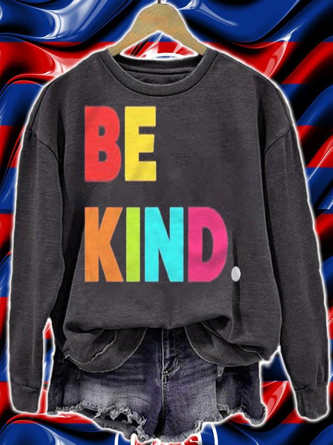 Cool Colorful Be Kind Motivational Quotes Graphic Design Shirt t-shirt sweatshirt