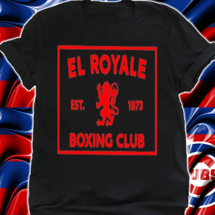 El Royale Boxing Club Est 1973 Boxing Club shirt t-shirt shirt