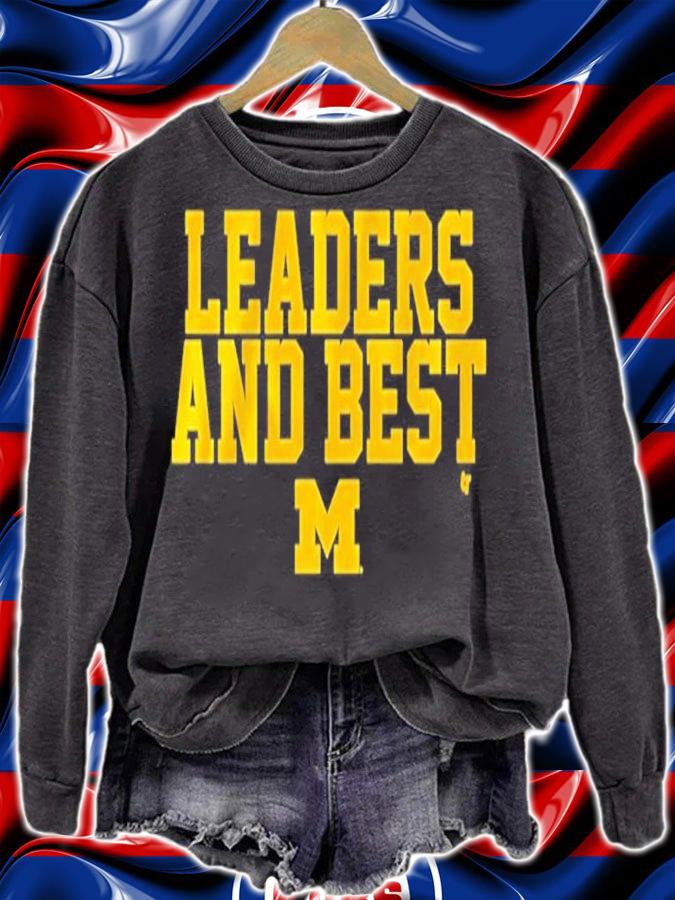 Michigan Leaders And Best Shirt t-shirt sweatshirt