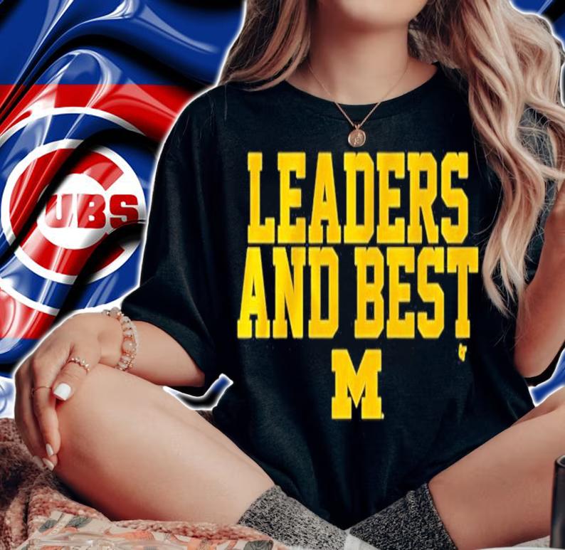 Michigan Leaders And Best Shirt t-shirt woman shirt