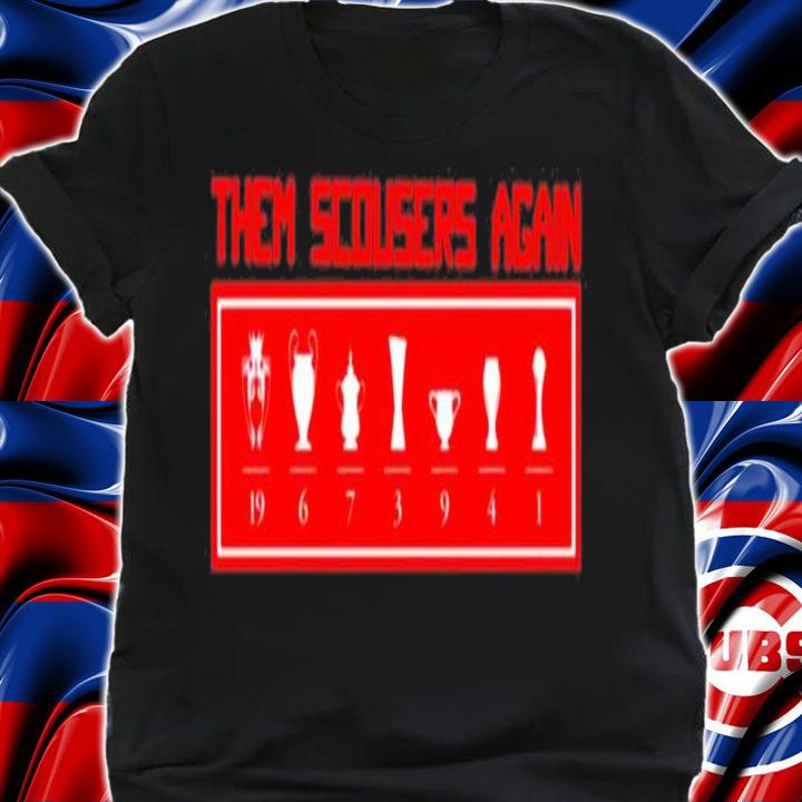 Paul Machin Them Scousers Again Shirt t-shirt