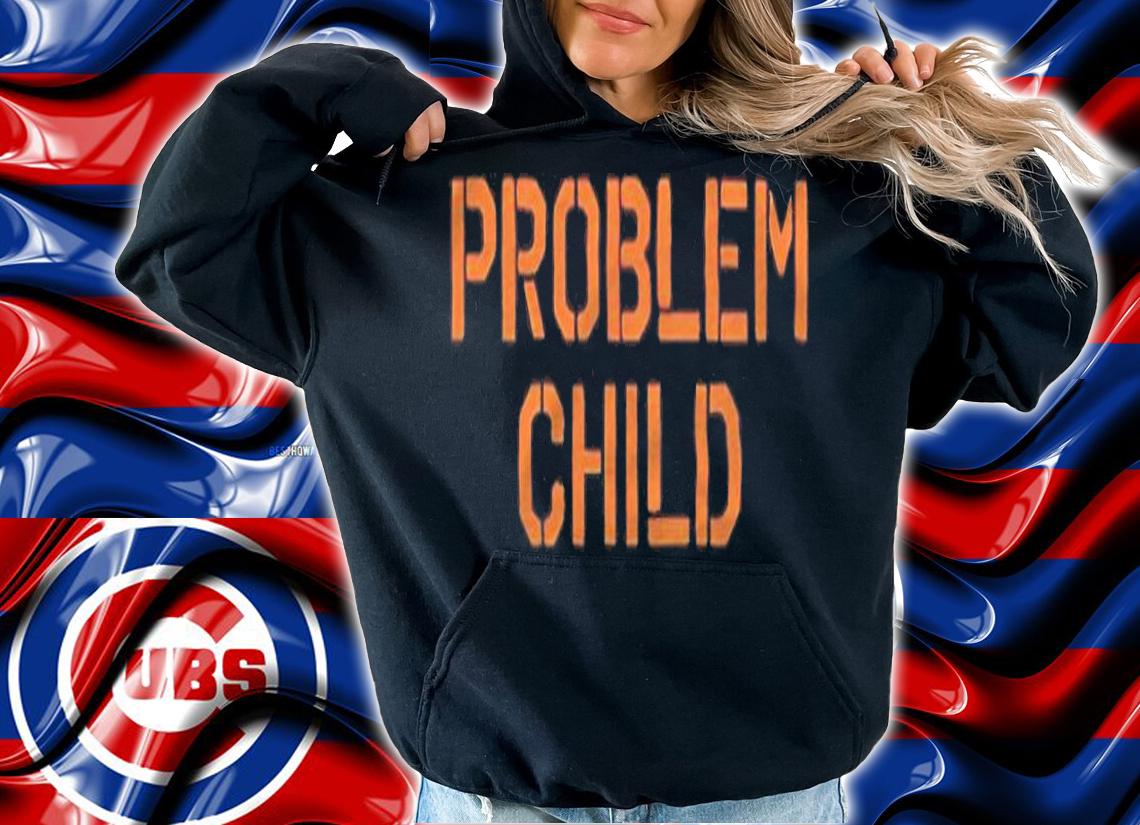 Problem Child T-shirt t-shirt