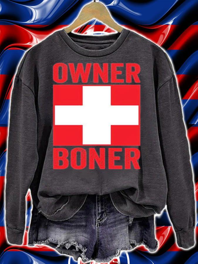The Owner Of The Boner Shirt Boner Donor T-Shirt t-shirt sweatshirt