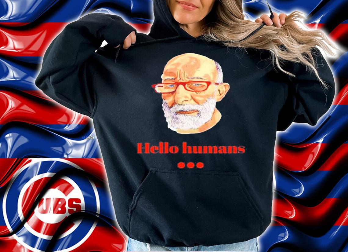 Clif High Hello Humans Shirt hoodie