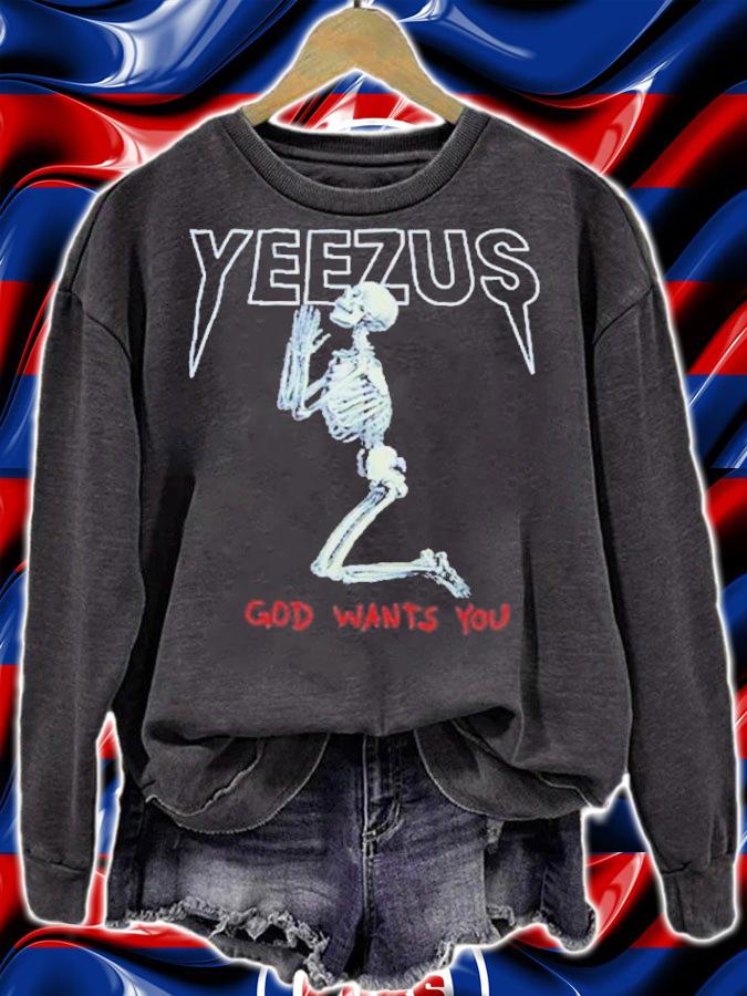 Kanye West Yeezus Skeleton God Wants You Shirt sweatshirt