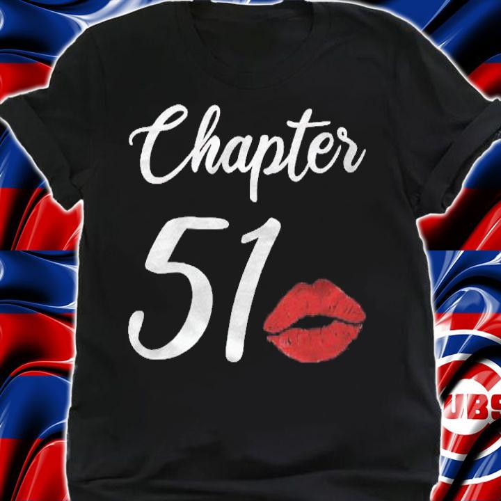 Lips Birthday Costumes Chapter 51 Awesome Since 1970 Ver2 shirt shirt