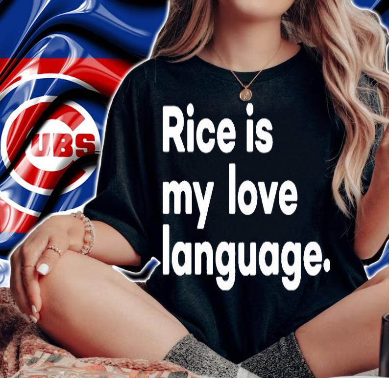 Rice Is My Love Language T-Shirt