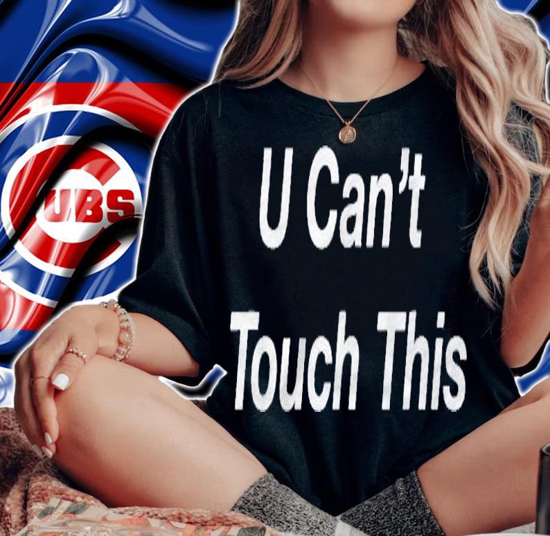 U Cant Touch This Mc Hammer Shirt woman shirt
