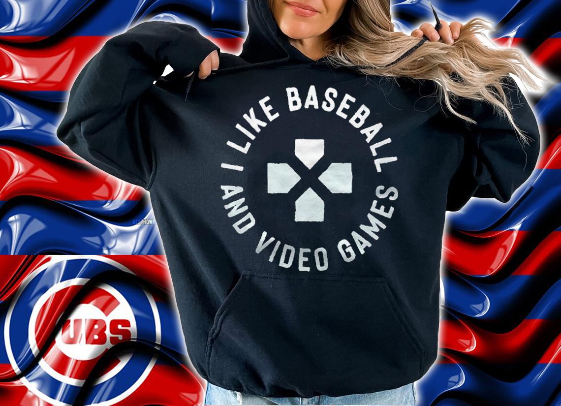 I like baseball and video game T-shirt hoodie