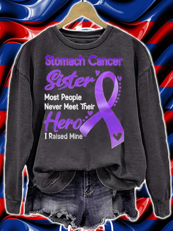 Stomach cancer sister most eople never meet their hero i raise mine shirt