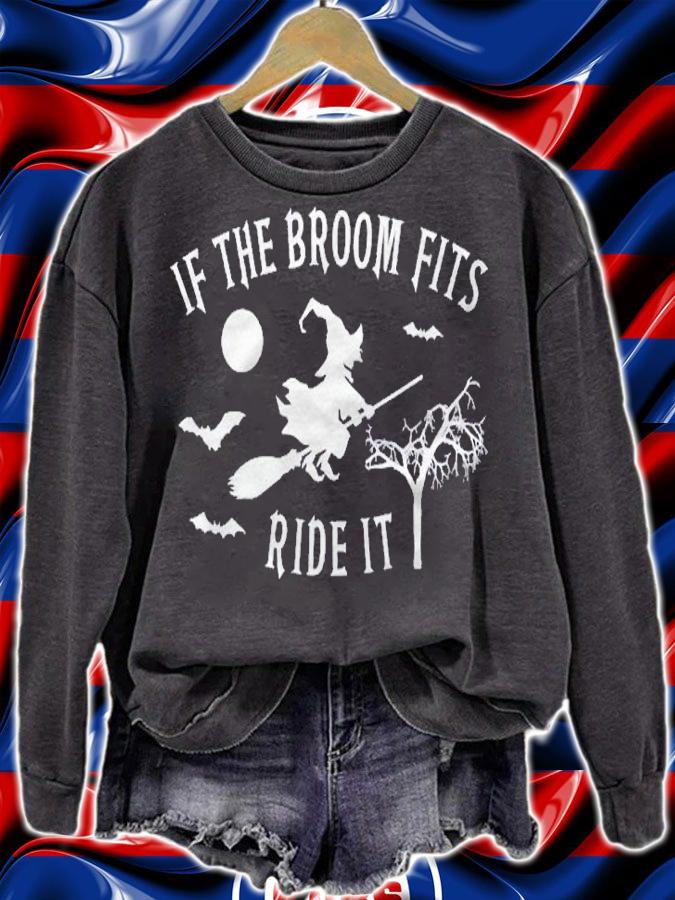 If The Broom Fits Ride It Halloween Witches Costumes Women Shirt sweatshirt