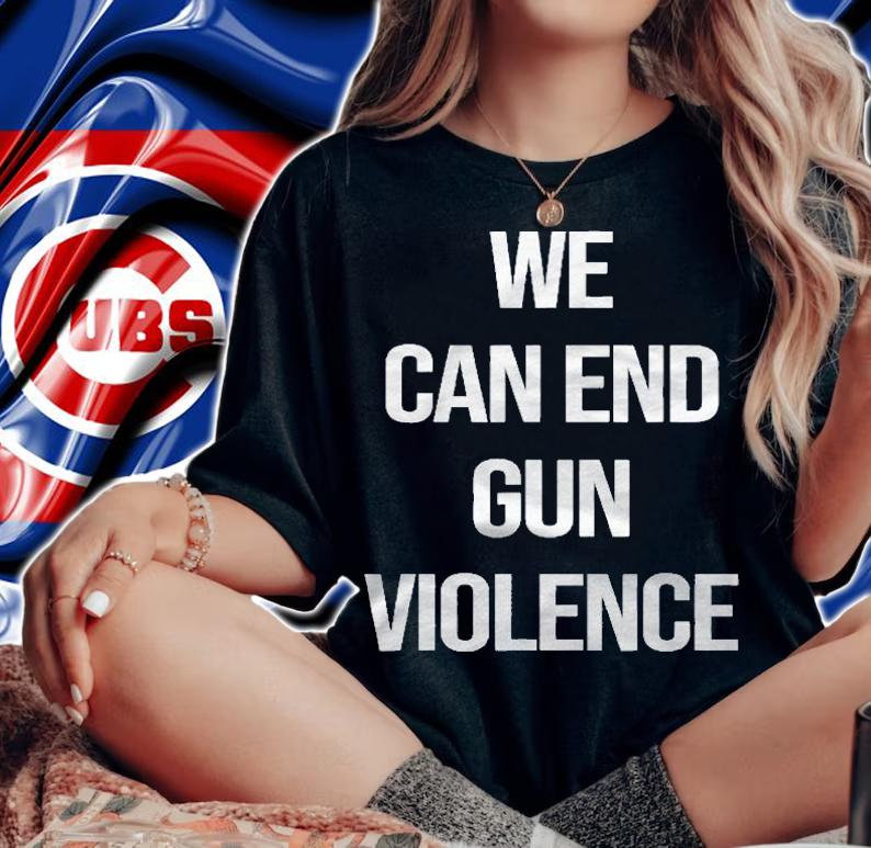 We Can End Gun Violence Anti Gun Enough Shirt woman shirt