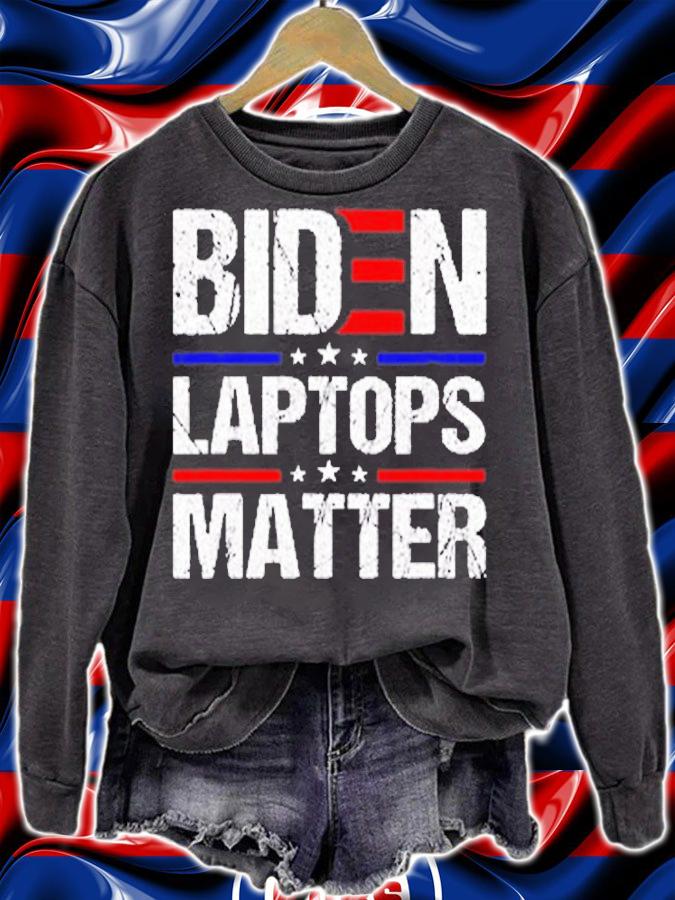 Funny Anti Biden Quote Biden Laptops Matter Cool USA Flag T-Shirt sweatshirt