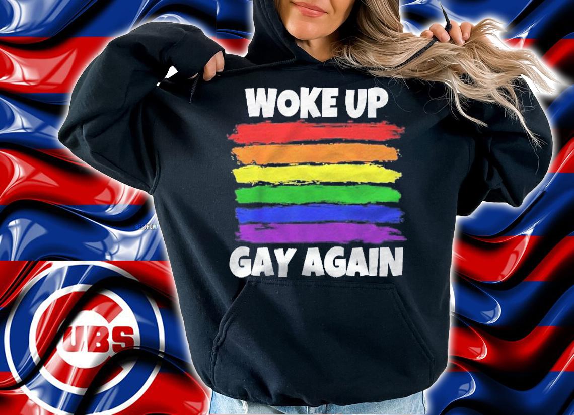 Funny Woke Up Gay Again Political Satire Lgbtq Shirt hoodie