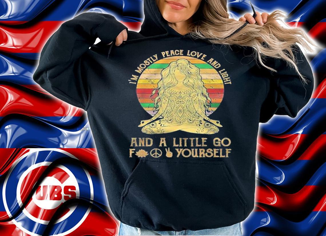 I'm mostly peace love and light shirt hoodie