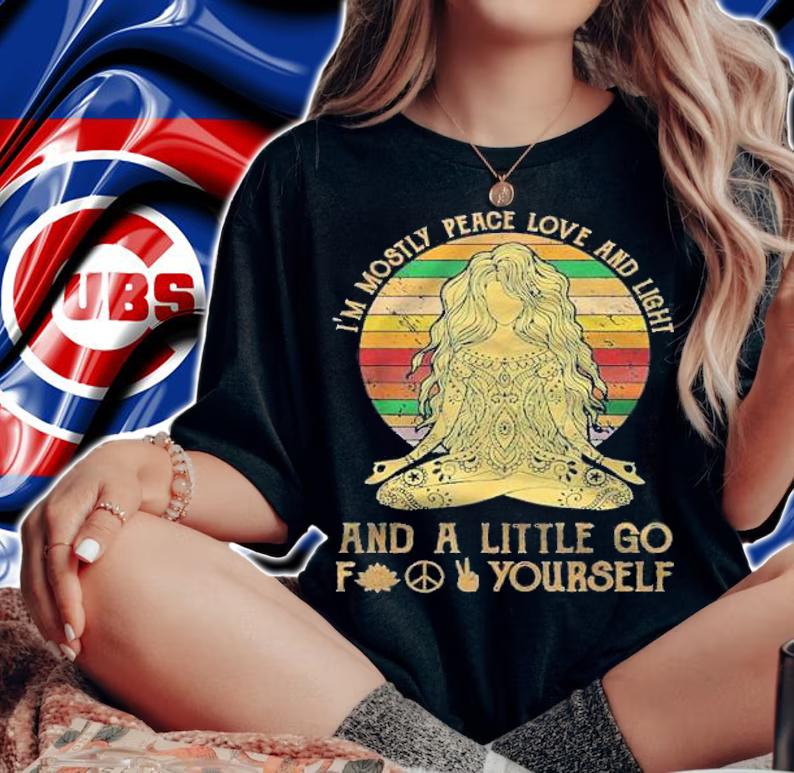 I'm mostly peace love and light shirt woman shirt