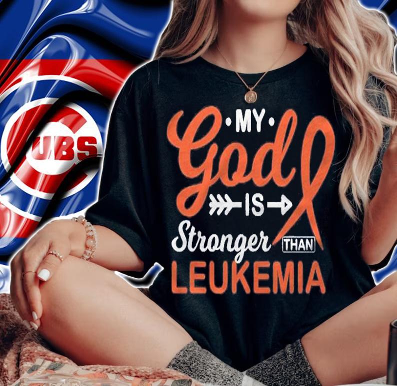 My God Is Stronger Than Leukemia Awareness Warrior Fighter Shirt